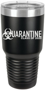 Quarantine Class of 2020 Tumbler