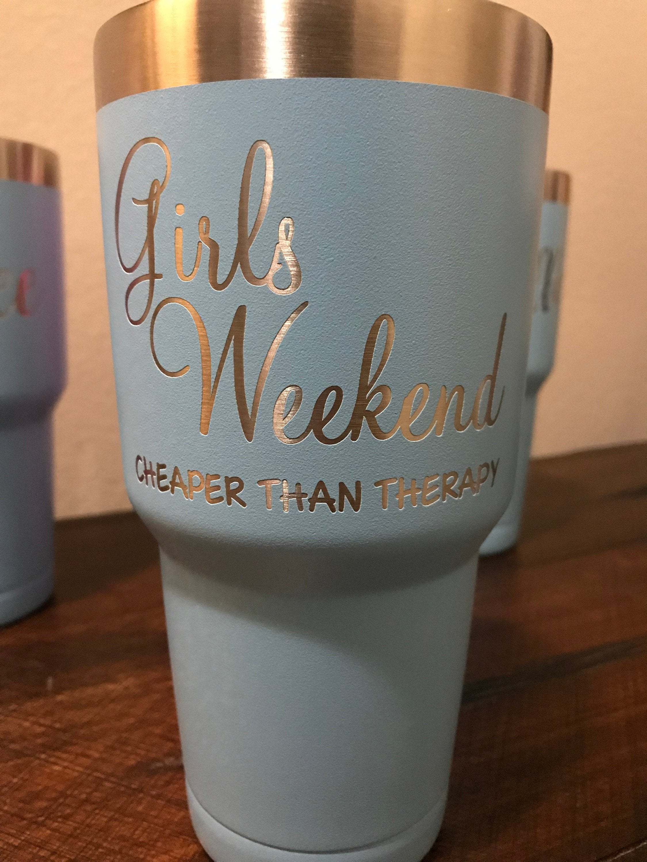 Girls Trip is Cheaper than Therapy- 12 oz Powder Coated Etched