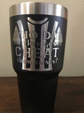 Who Dat Say They Gonna CHEAT Them Saints? Laser Engraved Tumbler Laser Engraved